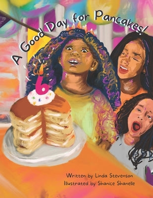A Good Day for Pancakes! by Shanelle, Shanice