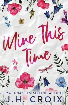 Mine This Time by Croix, Jh