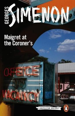 Maigret at the Coroner's by Simenon, Georges