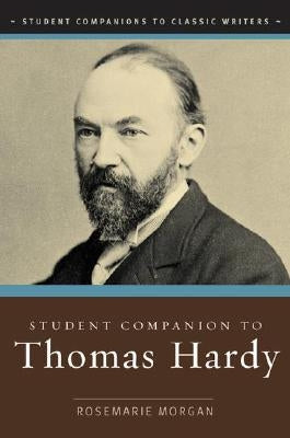 Student Companion to Thomas Hardy by Morgan, Rosemarie