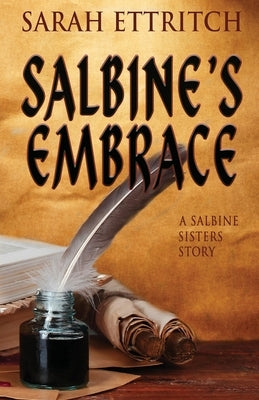 Salbine's Embrace by Ettritch, Sarah