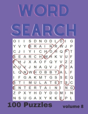 Word Search Puzzle Book Vol. 8: A fun and entertaining way to stimulate your brain or just pass the time by Publications, Wifey &. Me