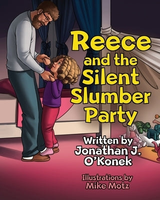 Reece and the Silent Slumber Party by O'Konek, Jonathan