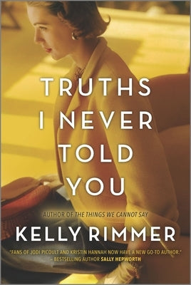 Truths I Never Told You by Rimmer, Kelly