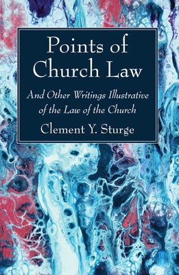 Points of Church Law by Sturge, Clement Y.