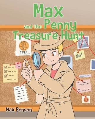 Max and the Penny Treasure Hunt by Benson, Max