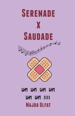 Serenade X Saudade by Ulfat, Majda