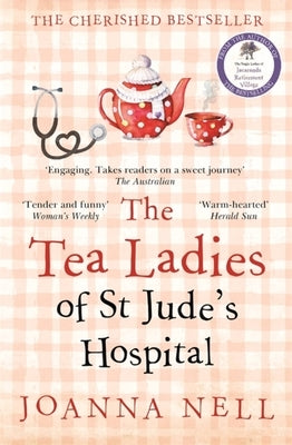 The Tea Ladies of St Jude's Hospital by Nell, Joanna