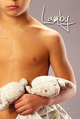 Lamby: A Mother's Journey Through a Twisted Medical System to Save Her Son by Polidori, Nikki