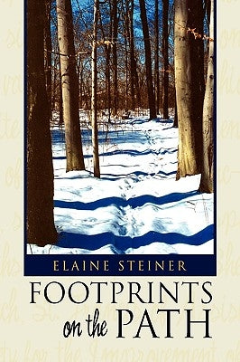 Footprints on the Path by Steiner, Elaine