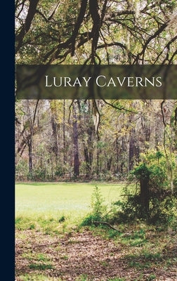Luray Caverns by Anonymous