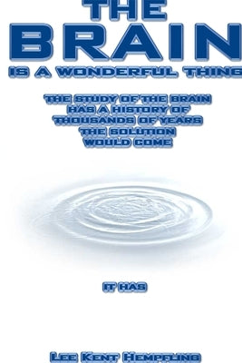 The Brain Is a Wonderful Thing by Hempfling, Lee