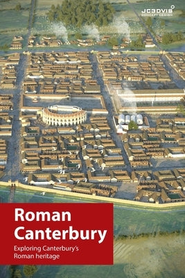 Roman Canterbury by Chittenden, Joseph