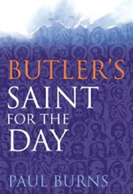 Butler's Saint for the Day by Burns, Paul
