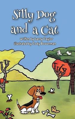 Silly Dog and a Cat by Caylor, Larry