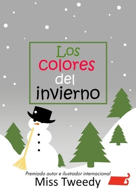 Los colores del invierno by Tweedy