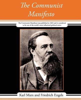 The Communist Manifesto by Marx, Karl