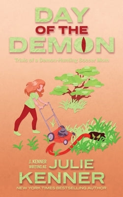 Day of the Demon: Paranormal Women's Fiction by Kenner, Julie