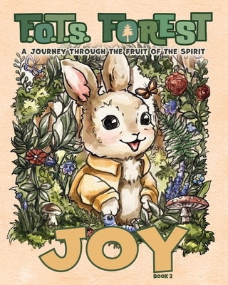 Joy: A Journey Through The Fruit Of The Spirit by Wells, P. R.