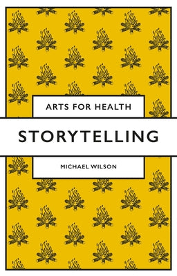Storytelling by Wilson, Michael