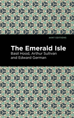 The Emerald Isle by Sullivan, Arthur