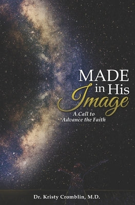 Made in His Image: A Call to Advance the Faith by Ferguson, Lynn
