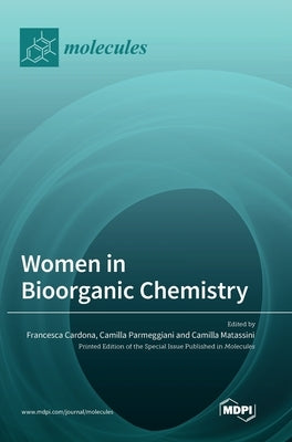 Women in Bioorganic Chemistry by Cardona, Francesca