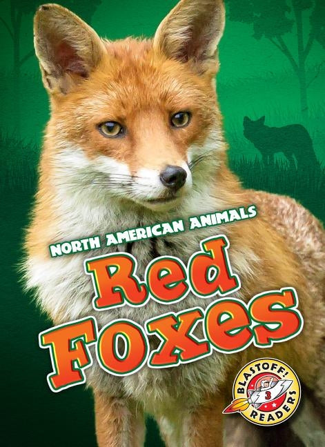 Red Foxes by Borgert-Spaniol, Megan