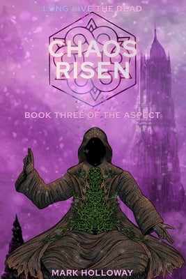 Chaos Risen by Holloway, Mark