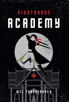 Nightshade Academy by Torrefranca, Mel