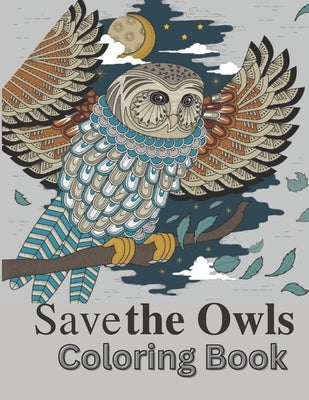 Save the Owls: Save the planet series by Lee C. Ht, Jeri