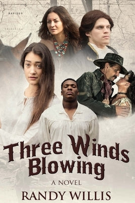 Three Winds Blowing: 2021 Revised and Expanded Edition by Willis, Randy