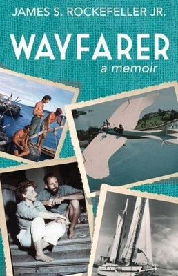 Wayfarer: A Memoir by Rockefeller, James S.