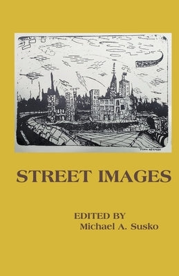 Street Images by Susko, Michael A.