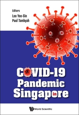 Covid-19 Pandemic in Singapore by Leo, Yee Sin