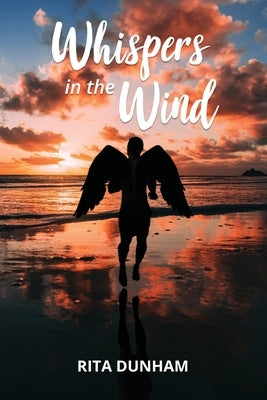 Whispers In The Wind by Rita Dunham