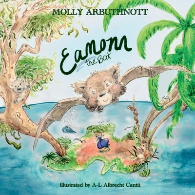 Eamonn the Bat by Arbuthnott, Molly