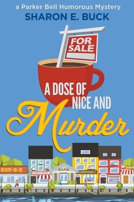 A Dose of Nice by Buck, Sharon E.