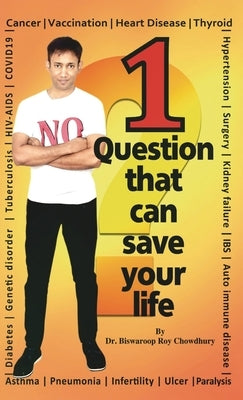 1 Question That Can Save Your Life by Dr Chowdhury