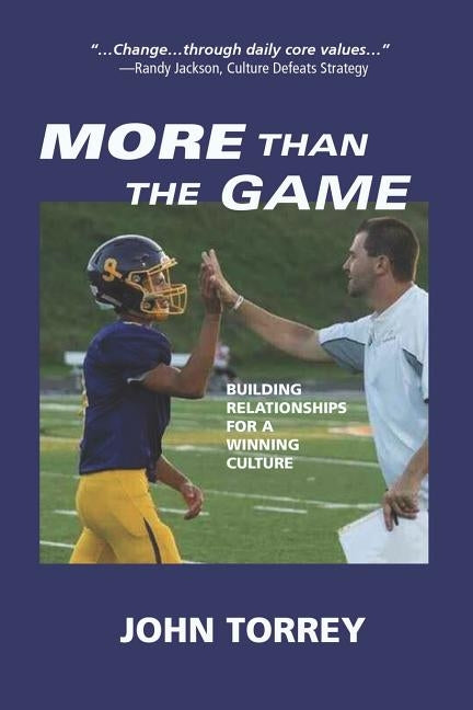 More than the Game by Torrey, John