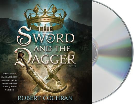 The Sword and the Dagger by Cochran, Robert