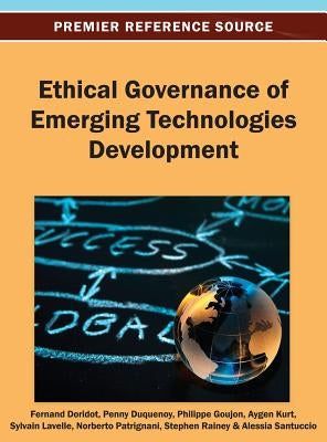 Ethical Governance of Emerging Technologies Development by Doridot, Fernand
