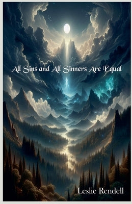 All Sins and All Sinners Are Equal by Rendell, Leslie