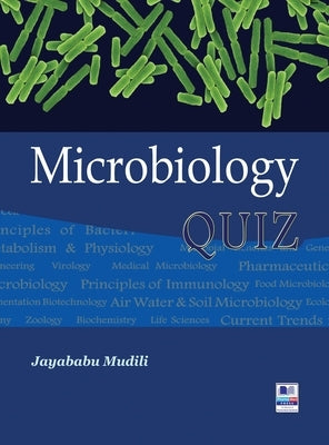 Microbiology Quiz: (A Handbook for Competitive Exam) by Mudili, Jayababu