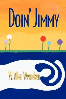 Doin' Jimmy by Werneken, W. Allen