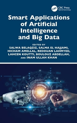 Smart Applications of Artificial Intelligence and Big Data by Belaqziz, Salwa