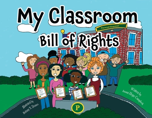 My Classroom Bill of Rights by Campbell, Imani H.