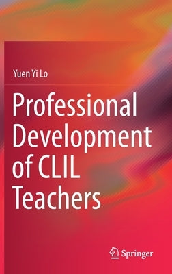 Professional Development of CLIL Teachers by Lo, Yuen Yi