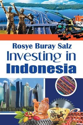 Investing in Indonesia by Salz, Rosye Buray