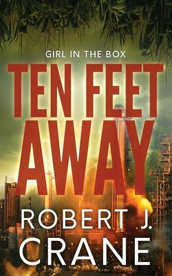 Ten Feet Away by Crane, Robert J.